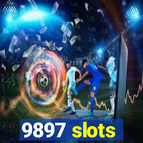 9897 slots